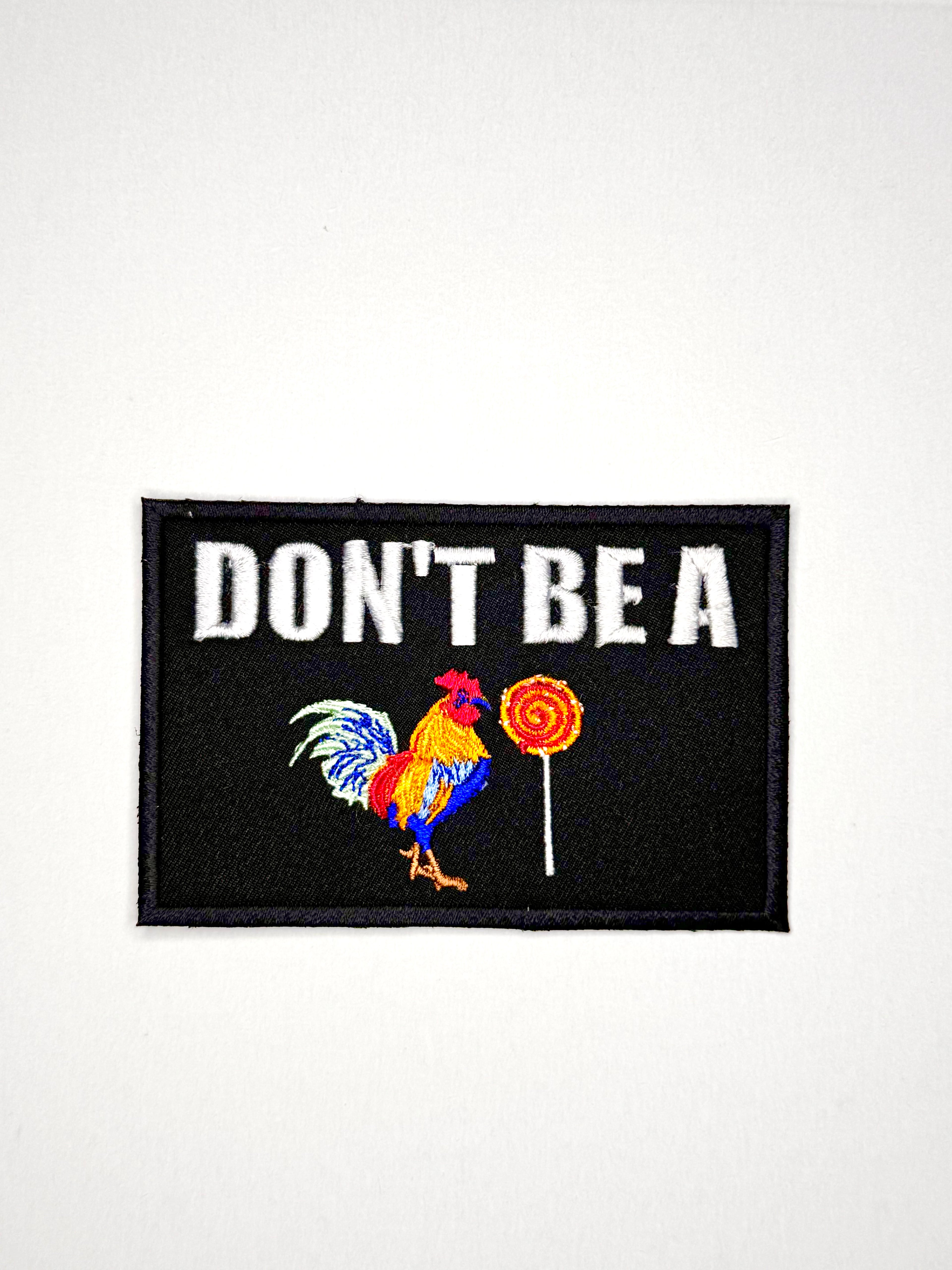 Don't Be a Cocksucker Patch