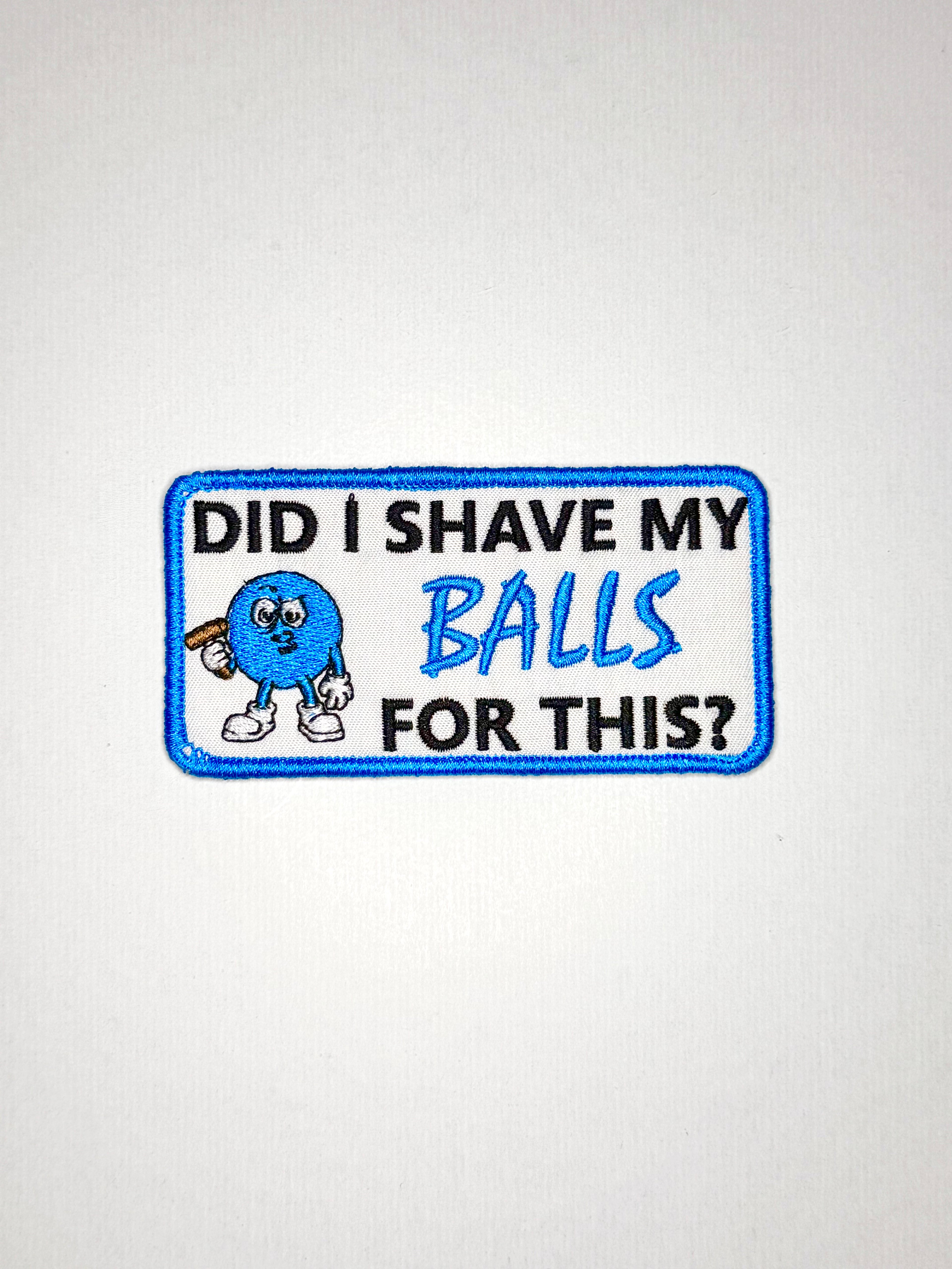 Did I Shave My Balls For This Patch
